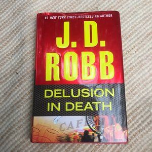 Delusion in Death hardcover edition by J.D. Robb